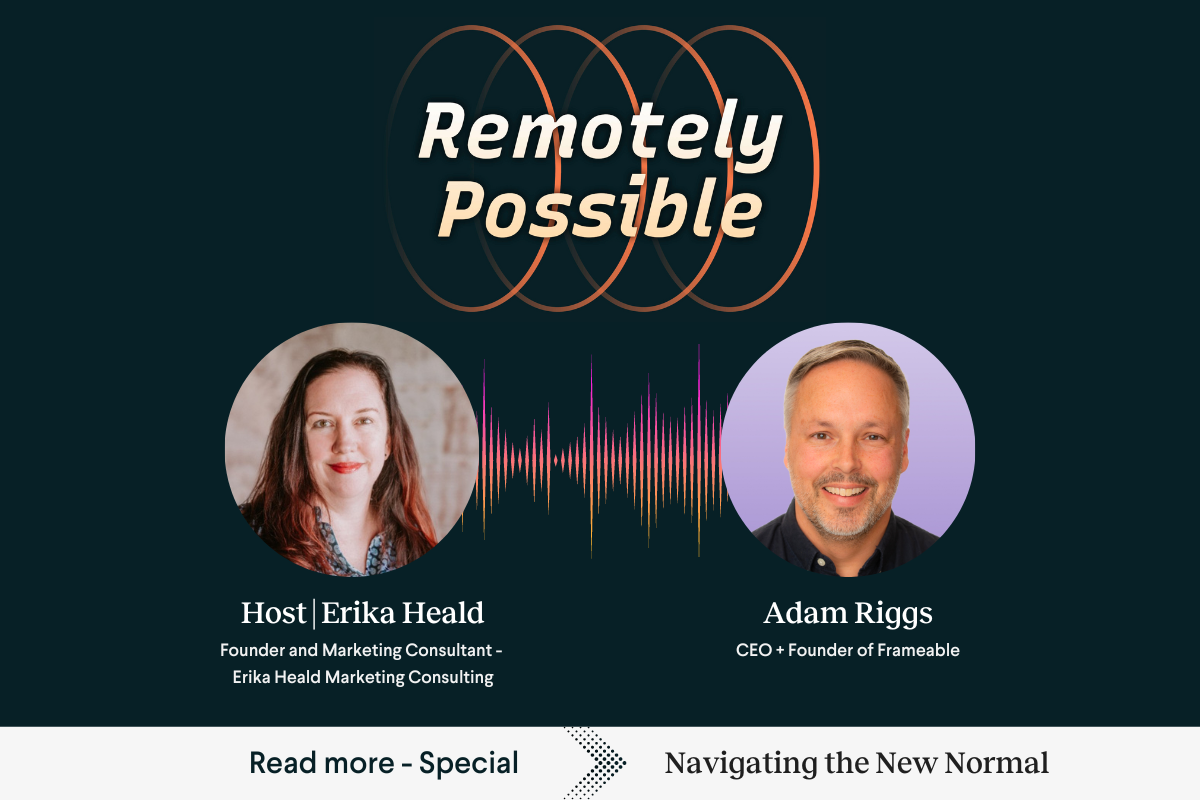 Erika Heald and Adam Riggs for Remotely Possible